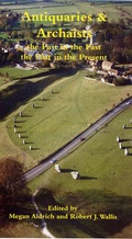 Cover: Antiquaries and Archaists - Spire Books Ltd