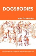 Cover: Dogsbodies and Scumsters - Roastbooks Ltd