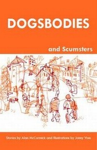 Enlarge image Cover: Dogsbodies and Scumsters - Roastbooks Ltd