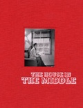 Cover: The House in the Middle - Photoworks