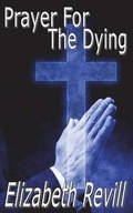 Cover: Prayer for the Dying - Belvedere Publishing