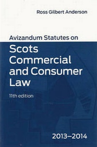 Abbildung von: Avizandum Statutes on Scots Commercial and Consumer Law 2013-14 - Avizandum Publishing Ltd