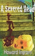 Cover: A Severed Head - Belvedere Publishing