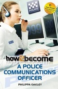 Cover: How to Become a Police Communications Officer (999 Emergency Operator) - How2become Ltd