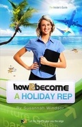 Cover: How to Become a Holiday Rep - How2become Ltd
