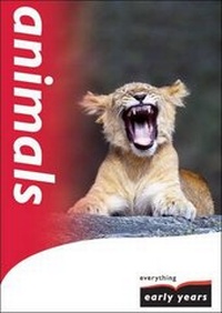 Enlarge image Cover: Animals - Everything Early Years