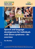 Cover: Speech, Language and Communication for Individuals with Down Syndrome - An Overview - Down Syndrome Educational Trust