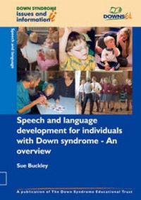 Enlarge image Cover: Speech, Language and Communication for Individuals with Down Syndrome - An Overview - Down Syndrome Educational Trust