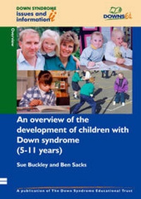 Enlarge image Cover: An Overview of the Development of Children with Down Syndrome (5-11 Years) - Down Syndrome Educational Trust