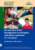 Cover: An Overview of the Development of Teenagers with Down Syndrome (11-16 Years) - Down Syndrome Educational Trust