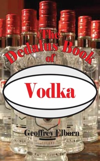 Abbildung von: The Dedalus Book of Vodka - Dedalus Ltd