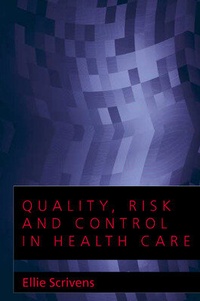 Enlarge image Cover: Quality, Risk and Control in Health Care - Open University Press