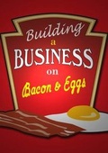 Cover: Building a Business on Bacon and Eggs - Life Publications Ltd