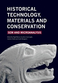 Enlarge image Cover: Historical Technology, Materials and Conservation - Archetype Publications Ltd