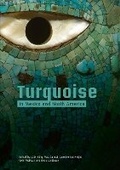 Cover: Turquoise in Mexico and North America - Archetype Publications Ltd