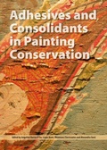 Cover: Adhesives and Consolidants in Paintings Conservation - Archetype Publications Ltd
