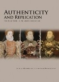 Cover: Authenticity and Replication - Archetype Publications Ltd