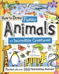 Cover: How to Draw Funky Animals and Incredible Creatures - Green Android Limited