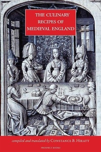 Abbildung von: The Culinary Recipes of Medieval England - Prospect Books