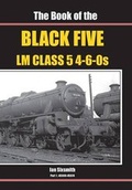 Cover: The Book of the Black Fives LM Class 5 4-6-0s - Irwell Press