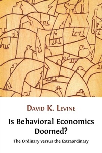 Enlarge image Cover: Is Behavioral Economics Doomed? The Ordinary Versus the Extraordinary - Open Book Publishers