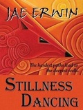 Cover: Stillness Dancing - Firedance Books Ltd