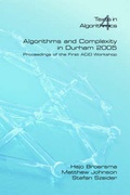Cover: Algorithms and Complexity in Durham: v. 4 - Kings College Publications