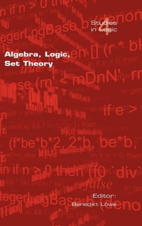 Abbildung von: Algebra, Logic, Set Theory - College Publications