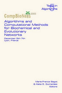 Enlarge image Cover: Algorithms and Computational Methods for Biochemical and Evolutionary Networks 2005 - College Publications