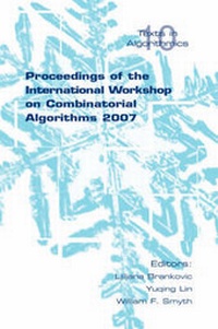 Enlarge image Cover: Proceedings of the International Workshop on Combinatorial Algorithms 2007 - College Publications