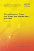 Cover: Classification Theory for Abstract Elementary Classes - College Publications