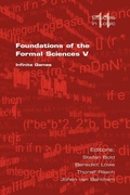 Cover: Foundations of the Formal Sciences: Infinite Games v. 5 - College Publications