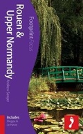 Cover: Rouen & Upper Normandy Footprint Focus Guide - Footprint Travel Guides