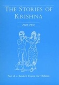 Cover: The Stories of Krishna: Part of a Sanskrit Course for Children Pt. 2 - St James Publishing
