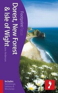 Abbildung von: Dorset, New Forest & Isle of Wight Footprint Focus Guide - Footprint Travel Guides