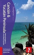 Cover: Cancun & Yucatan Peninsula Footprint Focus Guide - Footprint Travel Guides