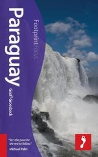 Abbildung von: Paraguay Footprint Focus Guide - Footprint Travel Guides
