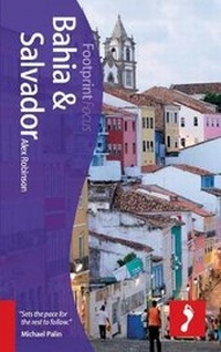 Abbildung von: Salvador & Bahia Footprint Focus Guide - Footprint Travel Guides