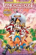 Cover: Medikidz Explain Nutrition in Serious Illness - Medikidz Publishing