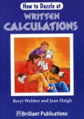 Cover: How to Dazzle at Written Calculations - Brilliant Publications