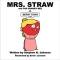 Cover: Mrs Straw and the Hungry Bee - T.H. Publishing