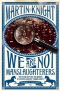 Cover: We Are Not Manslaughterers - London Books