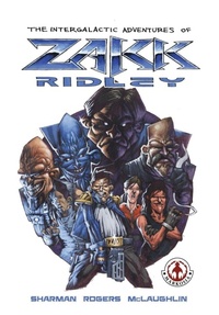 Enlarge image Cover: The Intergalactic Adventures of Zakk Ridley - Markosia Enterprises Ltd