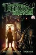 Cover: Terminus at Fenton's Green - Markosia Enterprises Ltd