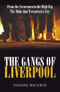 Abbildung von: The Gangs Of Liverpool - Milo Books