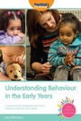 Cover: Understanding Behaviour in the Early Years - Andrews UK