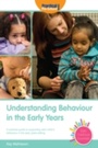 Cover: Understanding Behaviour in the Early Years - Andrews UK