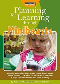 Enlarge image Cover: Planning for Learning Through Minibeasts - Practical Pre-School Books
