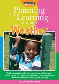 Enlarge image Cover: Planning for Learning Through Weather - Practical Pre-School Books