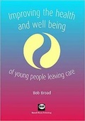 Cover: Improving the Health and Well-being of Young People Leaving Care - Russell House Publishing Ltd